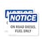 Signmission On Road Diesel Fuel Only OSHA Notice Sign, Plastic, 10in W x 7in L, 2PK OS-2PACK-NS-P-710-L-16290 - alternate 1